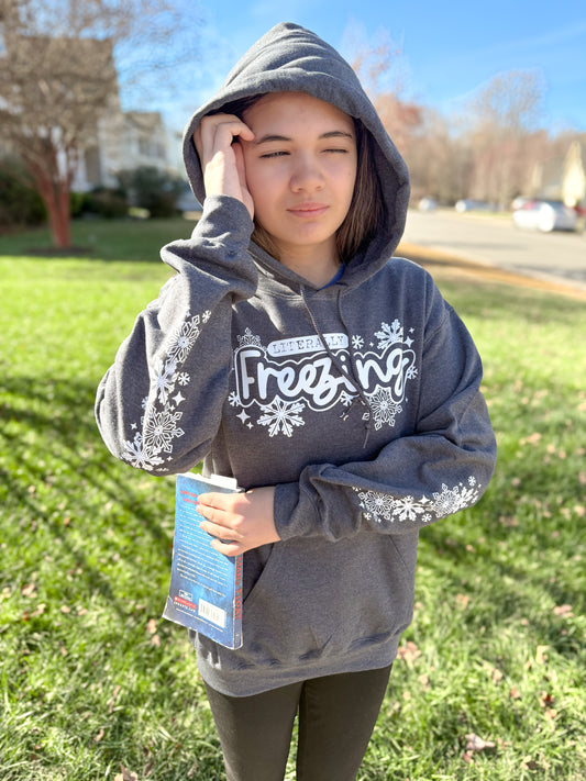 Literally freezing hoodie